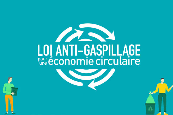 La loi anti-gaspillage pour une économie circulaire : du nouveau !