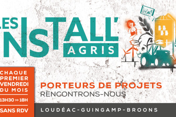 Les rendez-vous « Les Install’Agris » se déroulent les premiers vendredis de chaque mois, sans rdv, de 13h30 à 18h dans trois des agences du département : Guingamp, Loudéac et Broons.