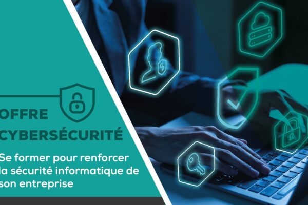 Formation cybersécurité : Renforcez votre sécurité informatique