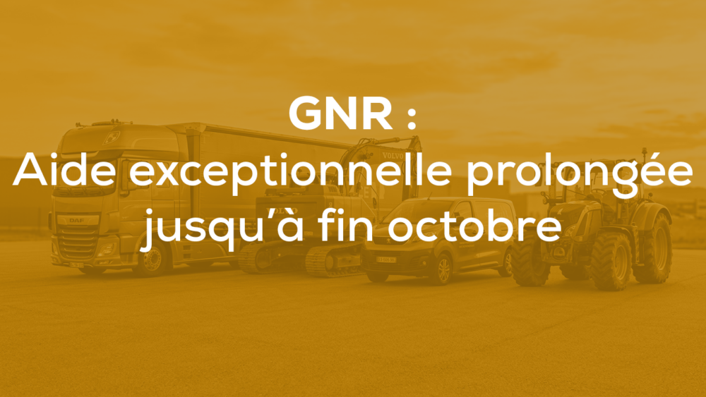 GNR : Aide exceptionnelle prolongée jusqu’à fin octobre